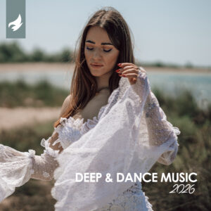 Deep & Dance Music 2026